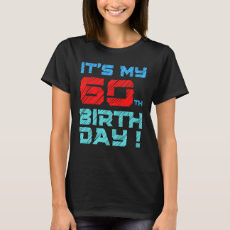 Min 60:e födelsedag För manar kvinnor barn T Shirt