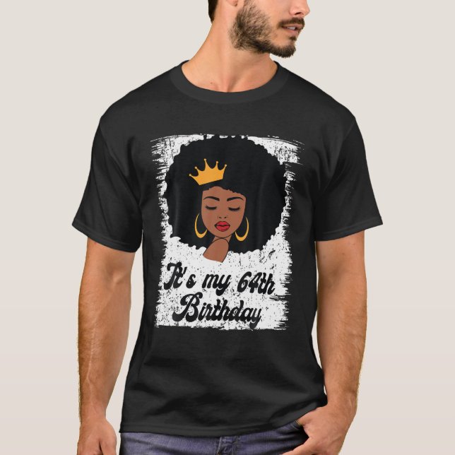 Min 64:e födelsedag Svart Afro Queen Birthday T Shirt (Framsida)