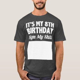 Min 8-årsdag är min skjorta t shirt