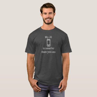 Min AI är mer smart, än du är T-shirt