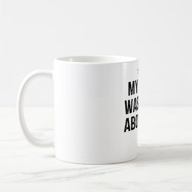 Min akita var höger om dig kaffemugg (Vänster)