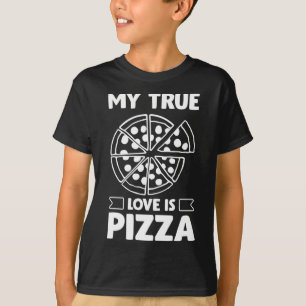 Min Äkta kärlek är Pizza - Lårdagen för alla hjärt T Shirt