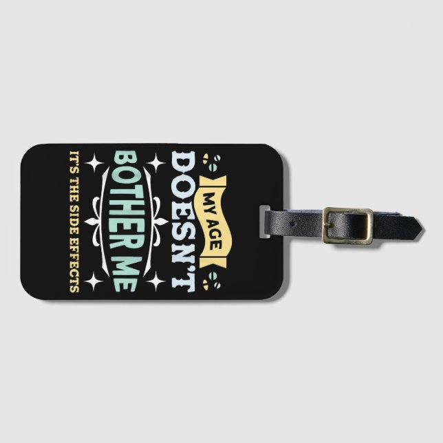 Min ålder stör mig inte Gamla människor Sarcastic Bagagebricka (Framsida horisontal)