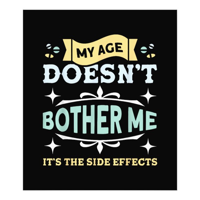 Min ålder stör mig inte Gamla människor Sarcastic Fototryck (Framsidan)