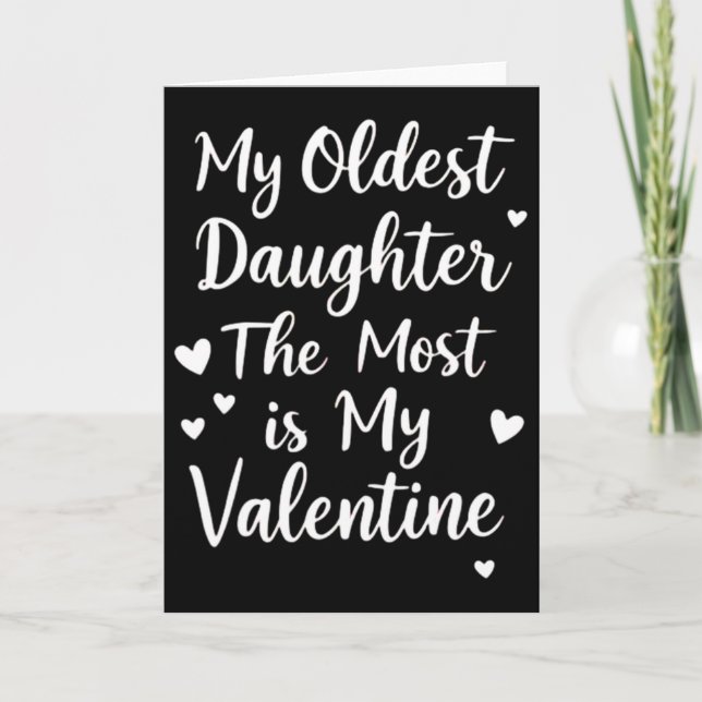 Min äldsta dotter mest är min valentin för mig kort (Framsida)