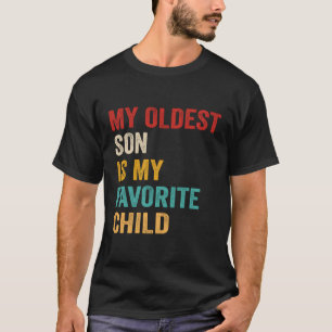 Min äldsta son är mitt favoritbarn t shirt