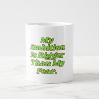 Min ambition är större än min rädsla jumbo mugg