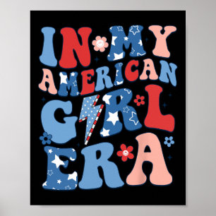 Min amerikanska flicka, 4:e juli Shirt Patriotic G Poster
