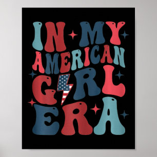 Min amerikanska flicka Era Retro 4:e juli fjärde G Poster
