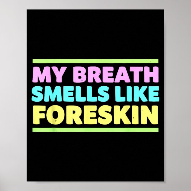 Min andedräkt luktar som förhud Rolig vuxenhumor  Poster (Framsidan)