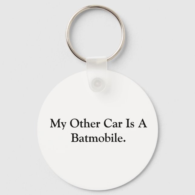 Min andra bil är en Batmobile. Nyckelring (Framsida)