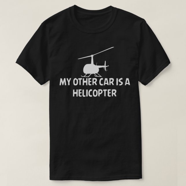 Min andra bil är en helikopter t shirt (Design framsida)