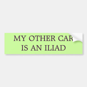 Min andra bil är en Iliad (ORIGINAL) Bildekal