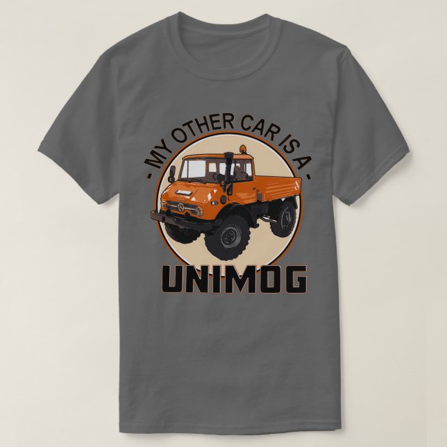 Min andra bil är en Unimog-Orange  T Shirt (Design framsida)