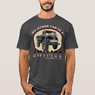 Min andra bil är en UNIMOG T Shirt