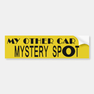 Min andra bil är Mystery Spot Bildekal