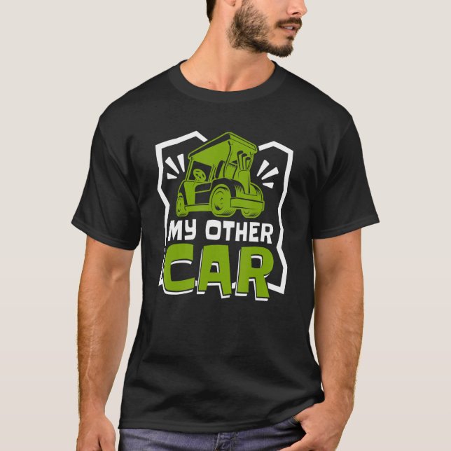 Min andra bilspelare Pro Golfer Golfing Legend Gol T Shirt (Framsida)