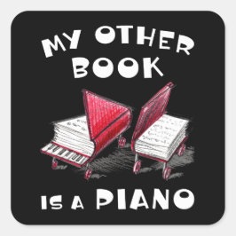 🎵 MIN ANDRA BOK ÄR EN PIANO - musikalisk-TEKNISK Fyrkantigt Klistermärke
