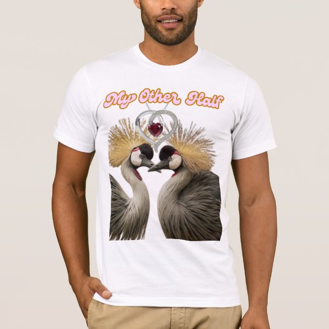 "Min andra hälft – Kronade tranor kärleksutskrift" T Shirt (Framsida)