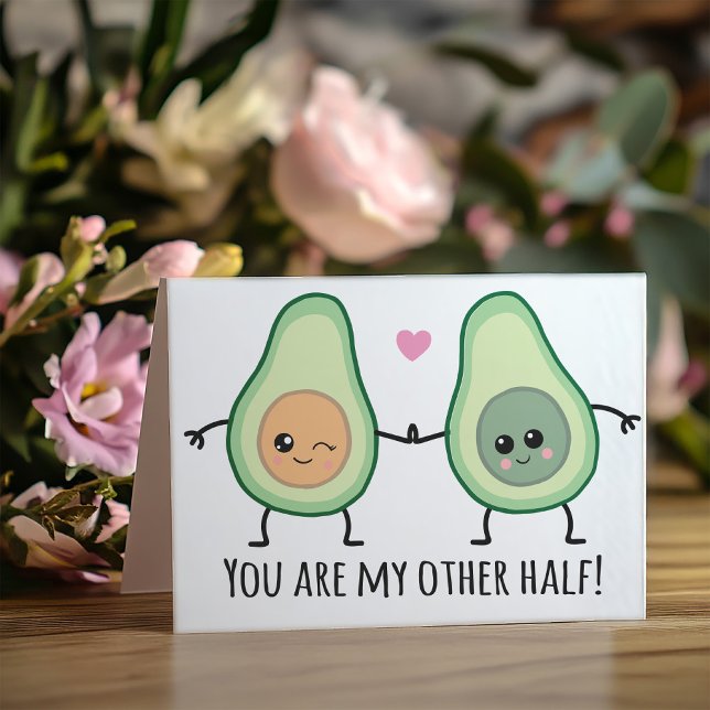 Min andra halvan Avocado Funny Valentines day Helgkort (Like two halves of an avocado we always feel a bit more centered when our perfect match is close by.)