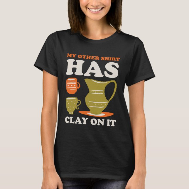 Min andra har lera på sig t shirt (Framsida)