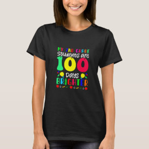 Min andra Klass-Studenter är 100 dagar Brighter 10 T Shirt