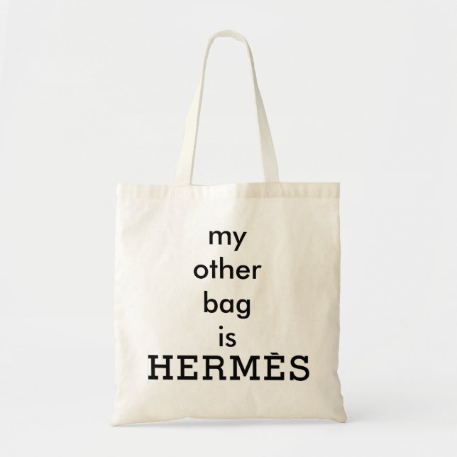 "Min annan är Bag den Hermès" kanfastotot Tygkasse (Framsidan)