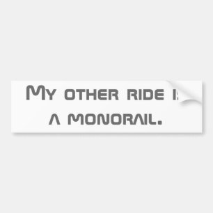 Min annan ritt är en monorail. bildekal