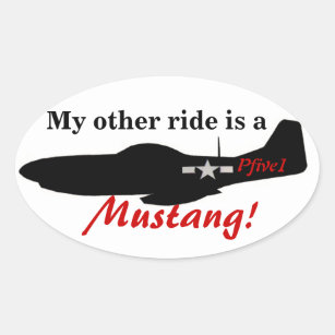 Min annan ritt är en Mustang! Ovalt Klistermärke