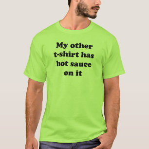 Min annan T-tröja har hoat sås på den T-shirt