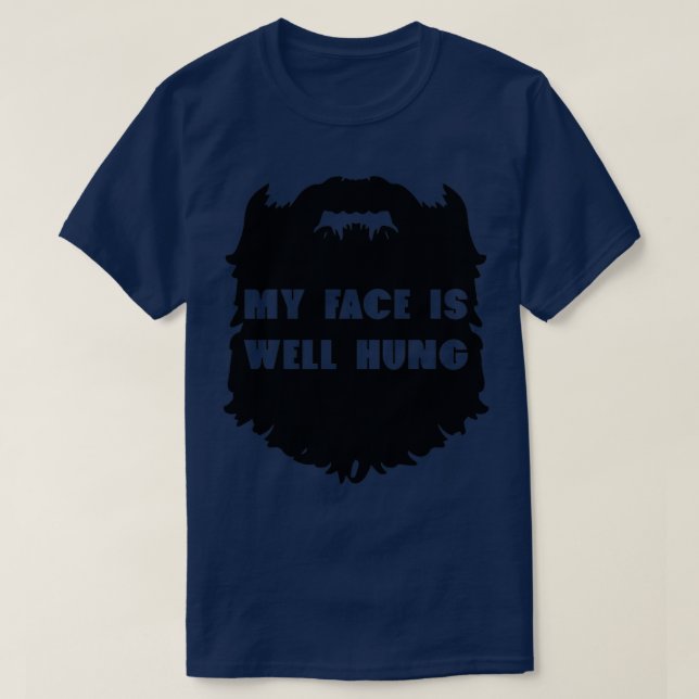 Min ansikte är välhängd med Funny Beard Design T Shirt (Design framsida)