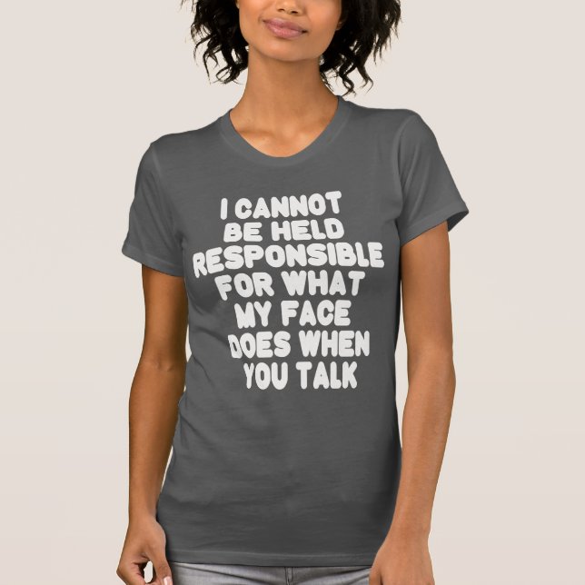 Min Ansikte när du pratar roligt Tee Shirt (Framsida)