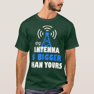 Min antenn är större än din - ham Radio T Shirt