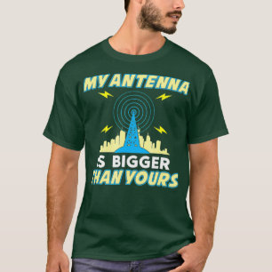 Min Antenna är Bigger Than Yours Funny T Shirt