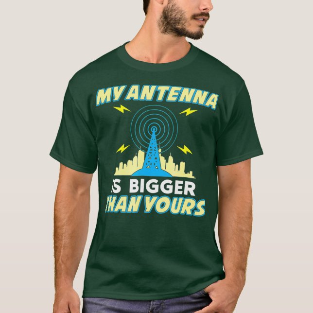 Min Antenna är Bigger Than Yours Funny T Shirt (Framsida)