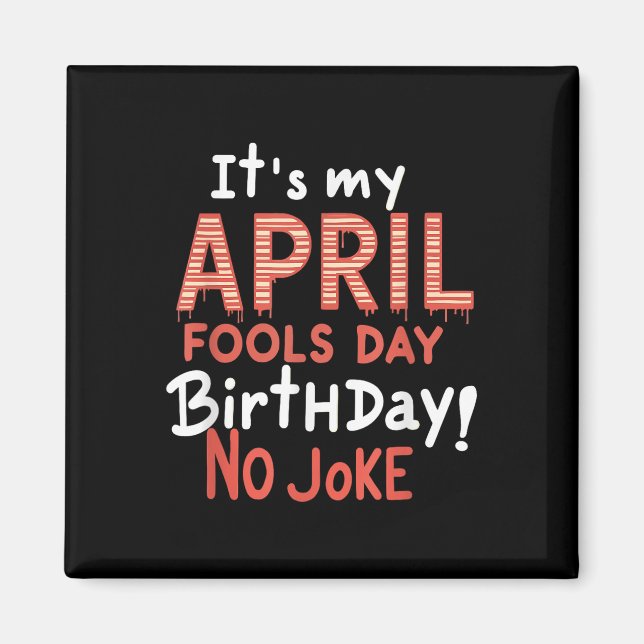 Min aprildag, födelsedag, roligt Firande Magnet (Framsidan)