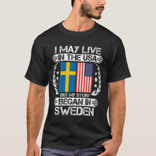 Min artikel började i Sverige T Shirt