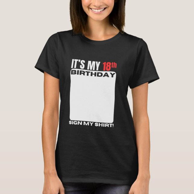 Min artonde födelsedag 18 år gammal Födelsedagsfes T Shirt (Framsida)