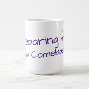 Min återkomst kaffemugg