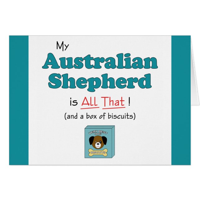 Min Australian shepherd är allt detta! Hälsningskort (Framsidan Horizontal)