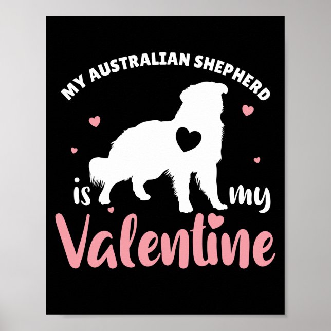 Min Australian shepherd är min Valentine Cute Hund Poster (Framsidan)