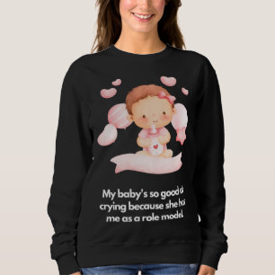 Min baby är bra på att gråta Hon har mig som föreb T Shirt