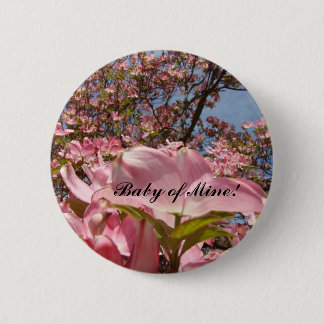 Min baby! knappar Rosa Dogwood Blommor Flickor