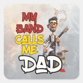 Min band ringer mig Pappa - Fars dag Fyrkantigt Klistermärke