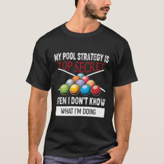 Min Bassäng-strategi är den mest hemliga miljardsp T Shirt