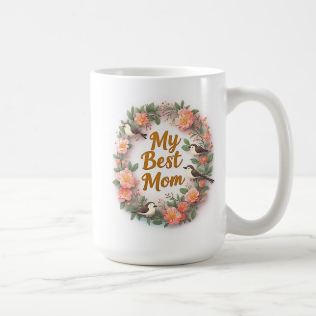 Min Bästa Mamma Blommig Krans Med Fåglar Kaffemugg (Höger)