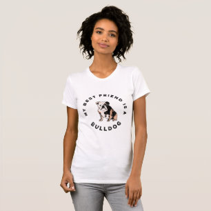 Min bästa vän är en Bulldog T-Shirt