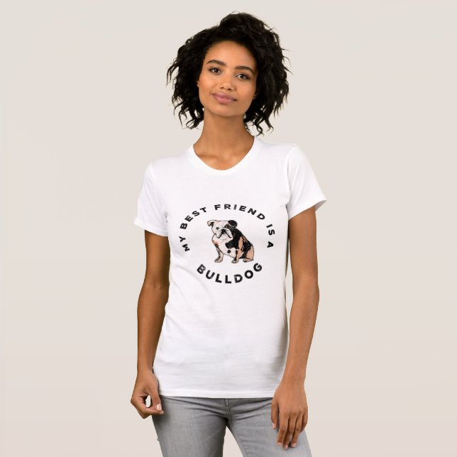 Min bästa vän är en Bulldog T-Shirt (Hel framsida)