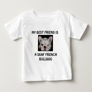 MIN BÄSTA VÄN ÄR, EN DÖV FRANSK BULLDOGG T-SHIRT