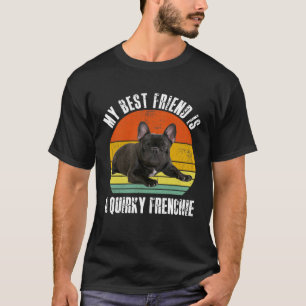 Min bästa vän är en grym Frenchie Bulldog Cute F T Shirt